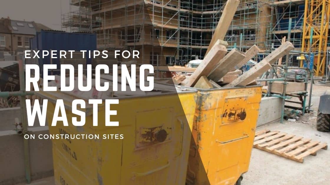 Reducing Waste on Construction Sites