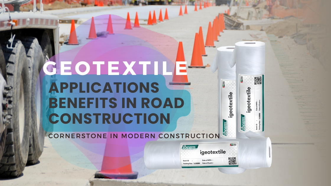 Geotextiles: Applications And Benefits In Construction - Ibeam